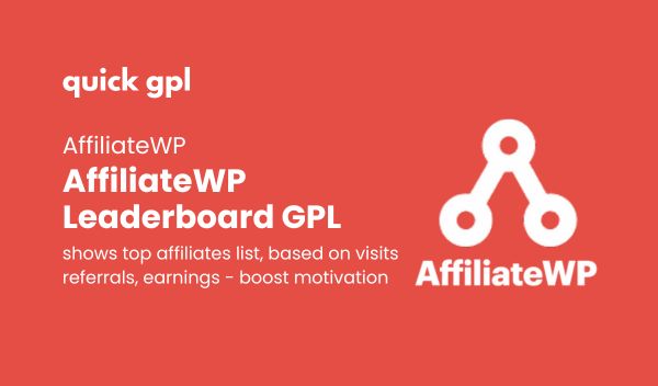AffiliateWP Leaderboard – 100% original GPL WordPress plugin to highlight your top affiliate - QuickGPL