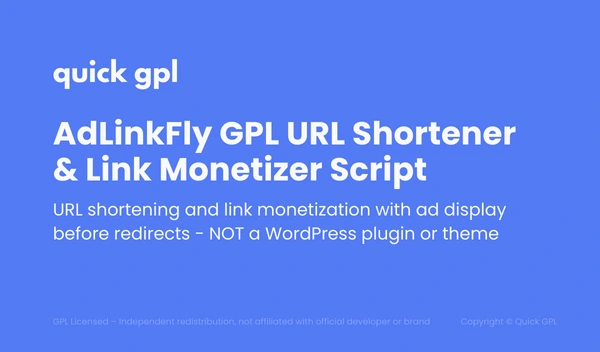 AdLinkFly GPL URL shortener and link monetization script, safe GPL download from QuickGPL